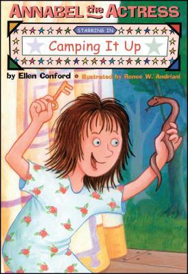 Annabel the Actress Starring in Camping It Up by Ellen Conford