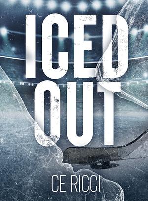 Iced Out by CE Ricci, CE Ricci