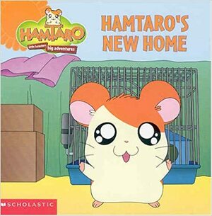 Hamtaro's New Home by Ritsuko Kawai, Ruth Koeppel