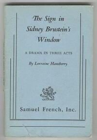 The Sign In Sidney Brustein's Window by Lorraine Hansberry