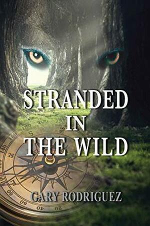 Stranded in the Wild by Gary Rodriguez