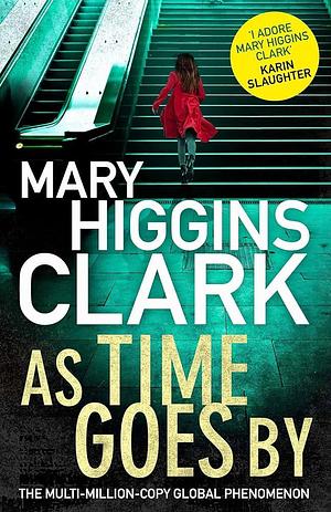 As Time Goes By by Mary Higgins Clark, Mary Higgins Clark