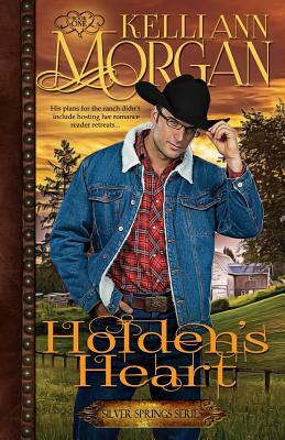 Holden's Heart by Kelli Ann Morgan