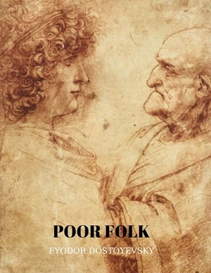 Poor Folk by Fyodor Dostoevsky