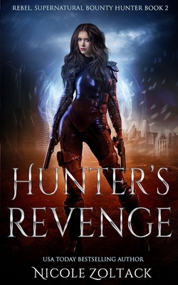 Hunter's Revenge: A Mayhem of Magic World Story by Nicole Zoltack