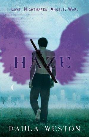 Haze: Book 2 by Paula Weston, Paula Weston