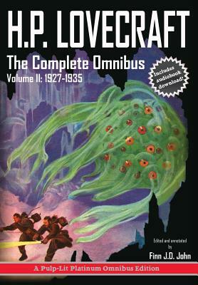 H.P. Lovecraft, The Complete Omnibus Collection, Volume II: 1927-1935 by Finn J. D. John, H.P. Lovecraft