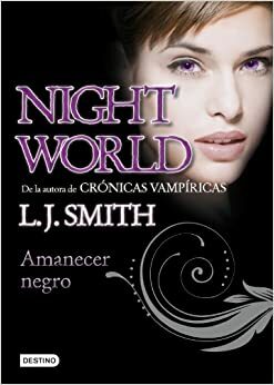 Amanecer Negro by L.J. Smith