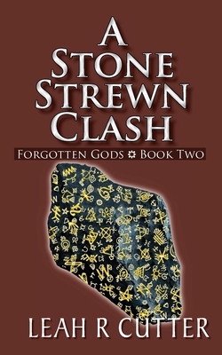 A Stone Strewn Clash by Leah R. Cutter