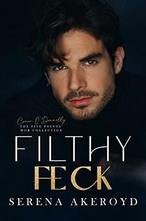 Filthy Feck: A Conor & Star story by Miguel Angel, Serena Akeroyd