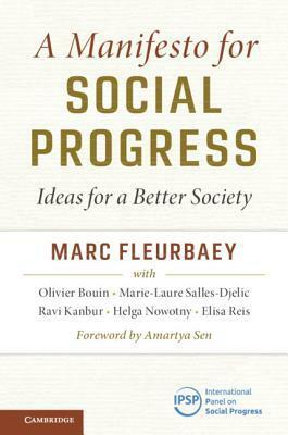 A Manifesto for Social Progress by Marc Fleurbaey, Marie-Laure Salles-Djelic, Ravi Kanbur, Olivier Bouin