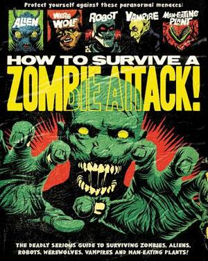 How to Survive a Zombie Attack by W. H. Mumfry