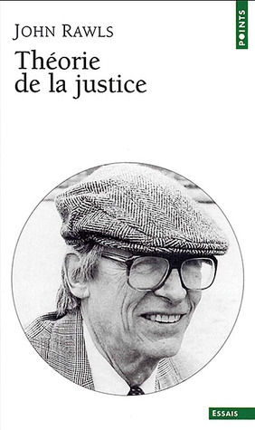 Théorie de la Justice by John Rawls