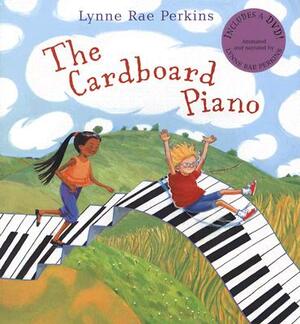 The Cardboard Piano [With DVD] by Lynne Rae Perkins
