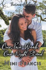 Our Two-Week, One-Night Stand by Mimi Francis