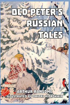 Old Peter's Russian Tales by Arthur Ransome