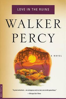 Love in the Ruins by Walker Percy