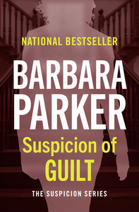 Suspicion of Guilt by Barbara Parker