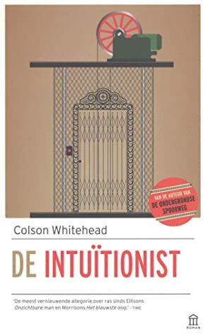 De intuïtionist by Colson Whitehead