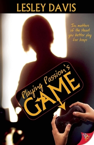Playing Passion's Game by Lesley Davis