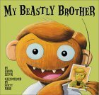 My Beastly Brother by Scott Nash, Laura Leuck