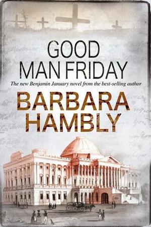 Good Man Friday by Barbara Hambly