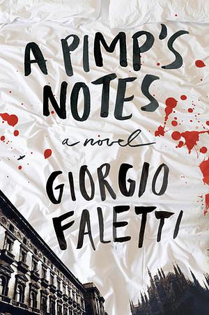 A Pimp's Notes by Giorgio Faletti, Anthony Shugaar