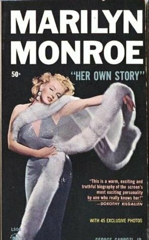 Marilyn Monroe Her Own Story by George Carpozi Jr.