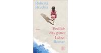 Endlich das ganze Leben by Roberta Recchia