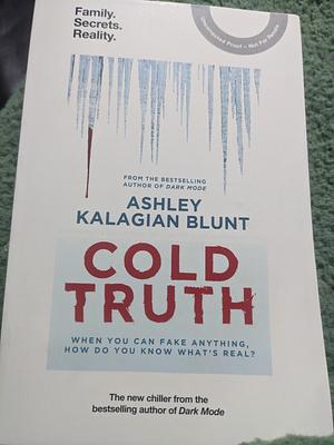 Cold Truth by Ashley Kalagian Blunt