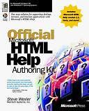 The Official Microsoft HTML Help Authoring Kit: Understanding, Creating, and Migrating to Microsoft HTML Help for the Microsoft Windows 95 and Windows NT 4.0 Operating Systems by Steve Wexler, Brett Foster