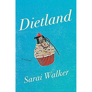 Dietland by Sarai Walker