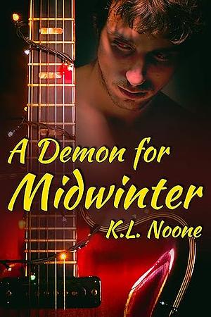 A Demon for Midwinter by K.L. Noone