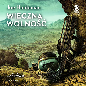 Wieczna wolność by Joe Haldeman