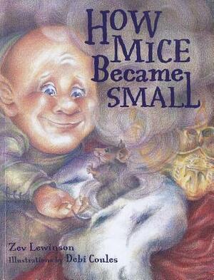 How Mice Became Small by Zev Lewinson