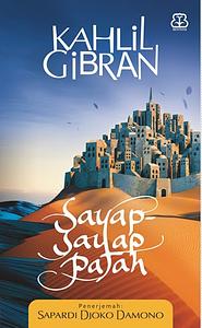 Sayap-Sayap Patah by Kahlil Gibran