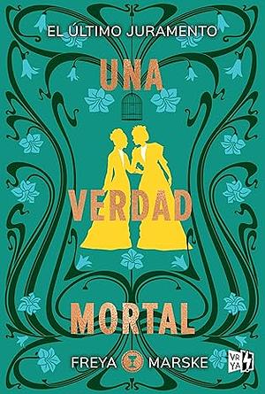 Una verdad mortal by Freya Marske