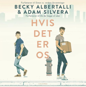 Hvis det er os by Adam Silvera, Becky Albertalli