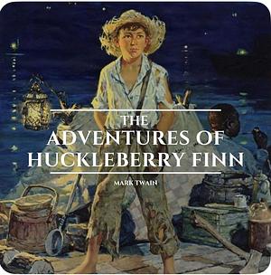 The Adventures of Huckleberry Finn by Mark Twain