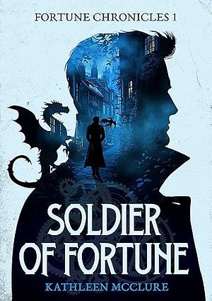 Soldier of Fortune by Kathleen McClure