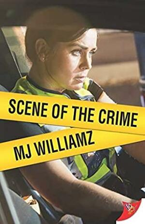 Scene of the Crime by M.J. Williamz