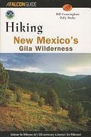 Hiking New Mexico's Gila Wilderness by Bill Cunningham, Polly Cunningham