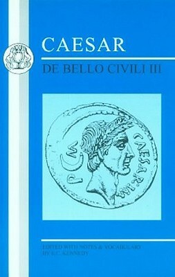 Caesar: De Bello Civili III (Bristol Classical Press Latin Texts) by Gaius Julius Caesar