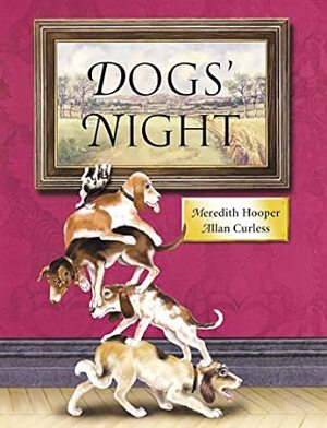 Dogs' Night by Allan Curless, Meredith Hooper