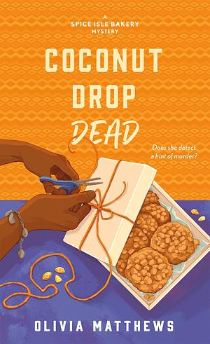 Coconut Drop Dead by Olivia Matthews