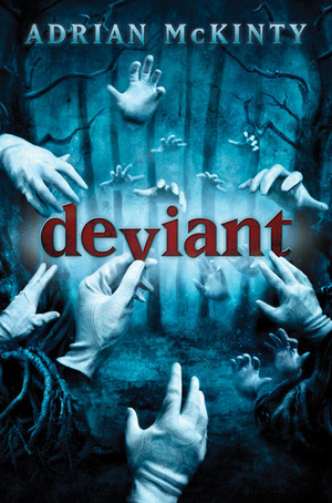 Deviant by Adrian McKinty