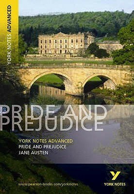 York Notes Advanced On Pride and Prejudice, Jane Austen (York Notes Advanced) by Laura Gray, Martin Gray