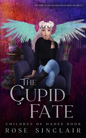 The Cupid Fate by Rose Sinclair