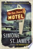 The Sun Down Motel by Simone St. James