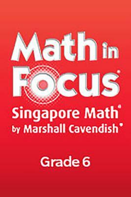 Math in Focus: Singapore Math: Teacher Edition, Volume a Grade 6 2012 by 